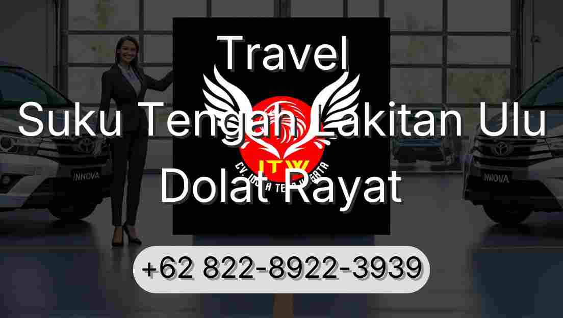 Travel Suku Tengah Lakitan Ulu Dolat Rayat