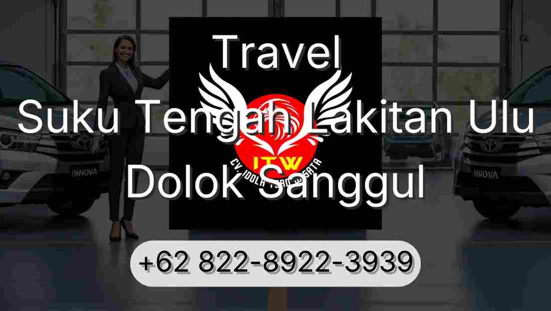 Travel Suku Tengah Lakitan Ulu Dolok Sanggul