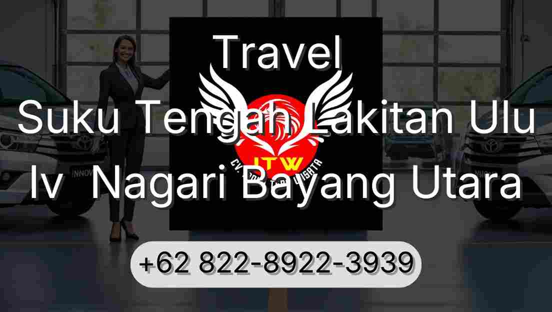 Travel Suku Tengah Lakitan Ulu Iv  Nagari Bayang Utara
