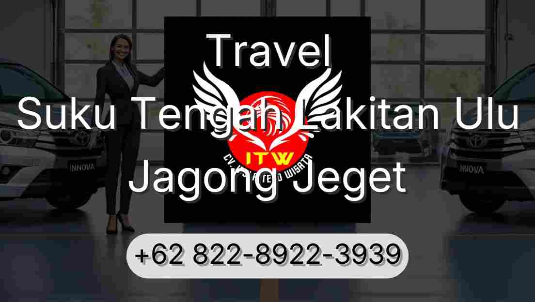 Travel Suku Tengah Lakitan Ulu Jagong Jeget