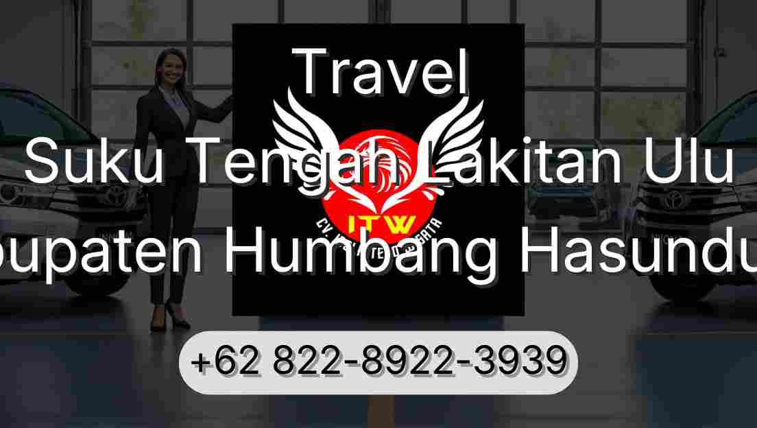 Travel Suku Tengah Lakitan Ulu Kabupaten Humbang Hasundutan