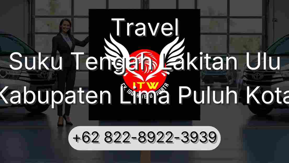 Travel Suku Tengah Lakitan Ulu Kabupaten Lima Puluh Kota