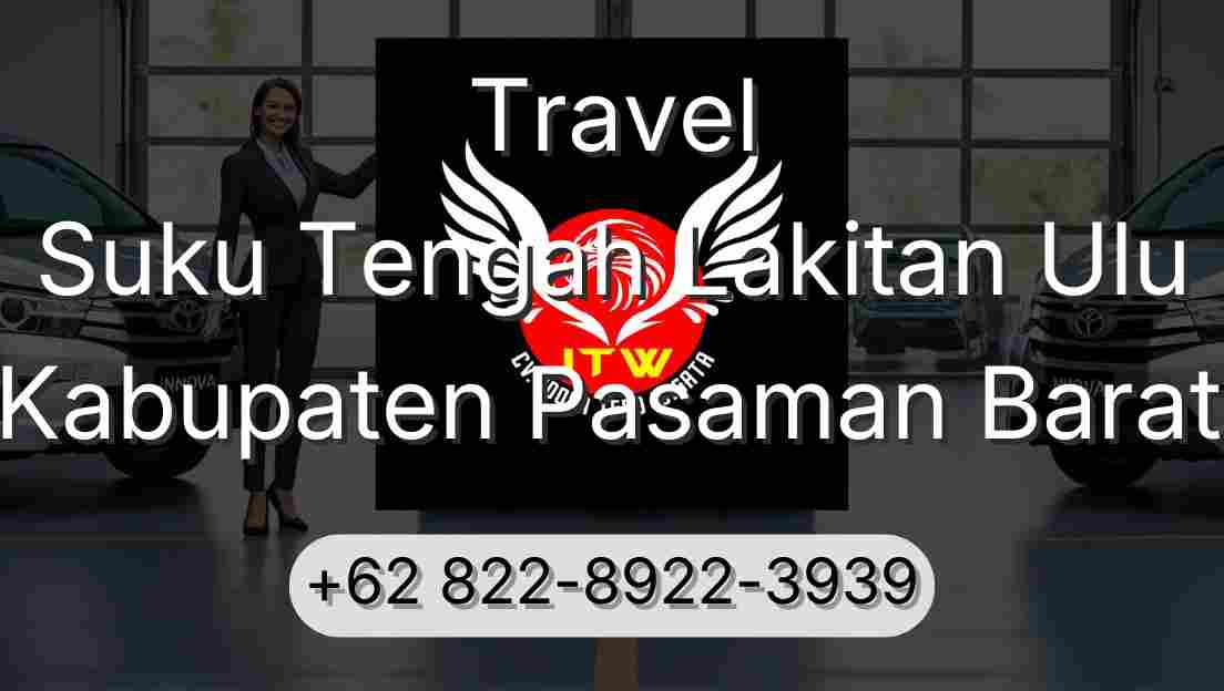 Travel Suku Tengah Lakitan Ulu Kabupaten Pasaman Barat