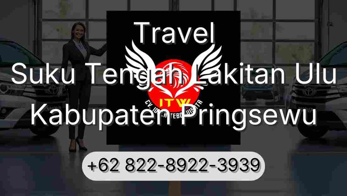 Travel Suku Tengah Lakitan Ulu Kabupaten Pringsewu