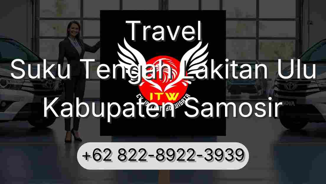 Travel Suku Tengah Lakitan Ulu Kabupaten Samosir
