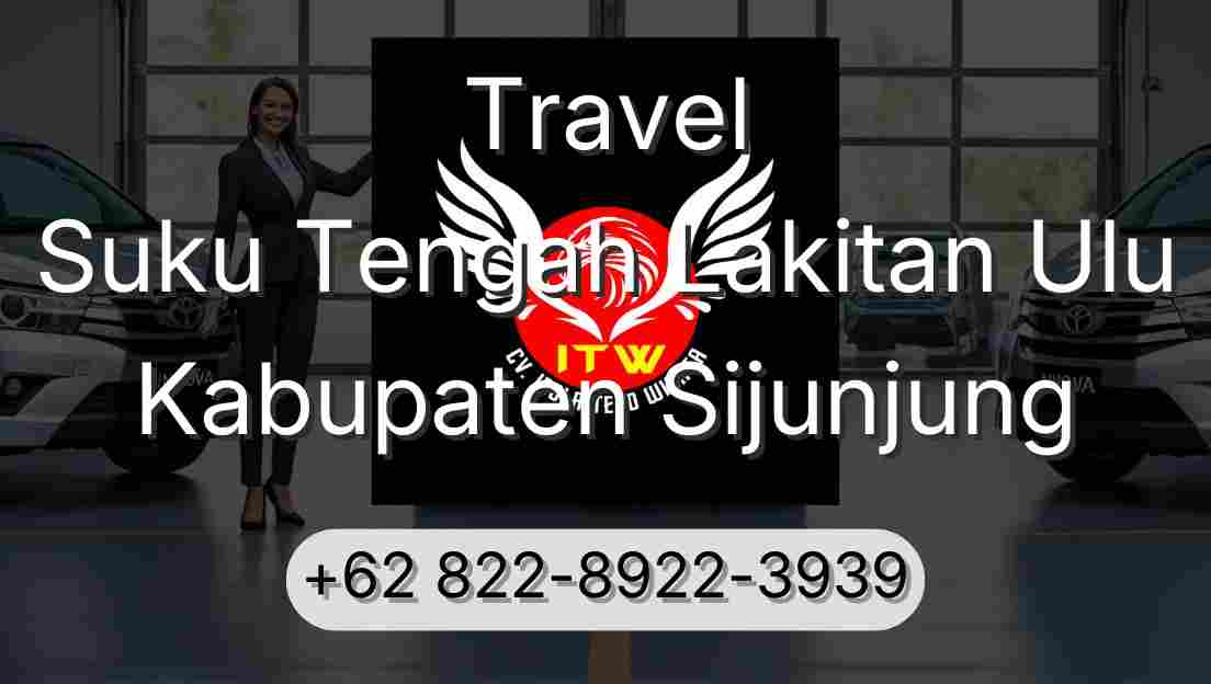 Travel Suku Tengah Lakitan Ulu Kabupaten Sijunjung