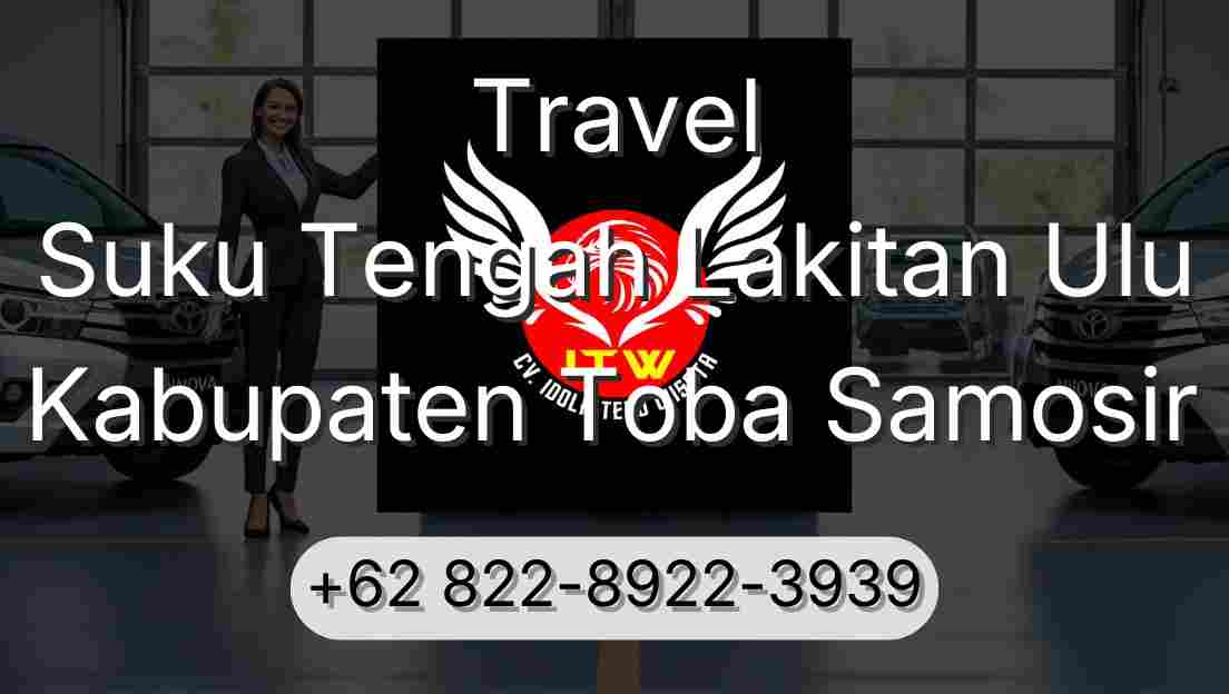 Travel Suku Tengah Lakitan Ulu Kabupaten Toba Samosir