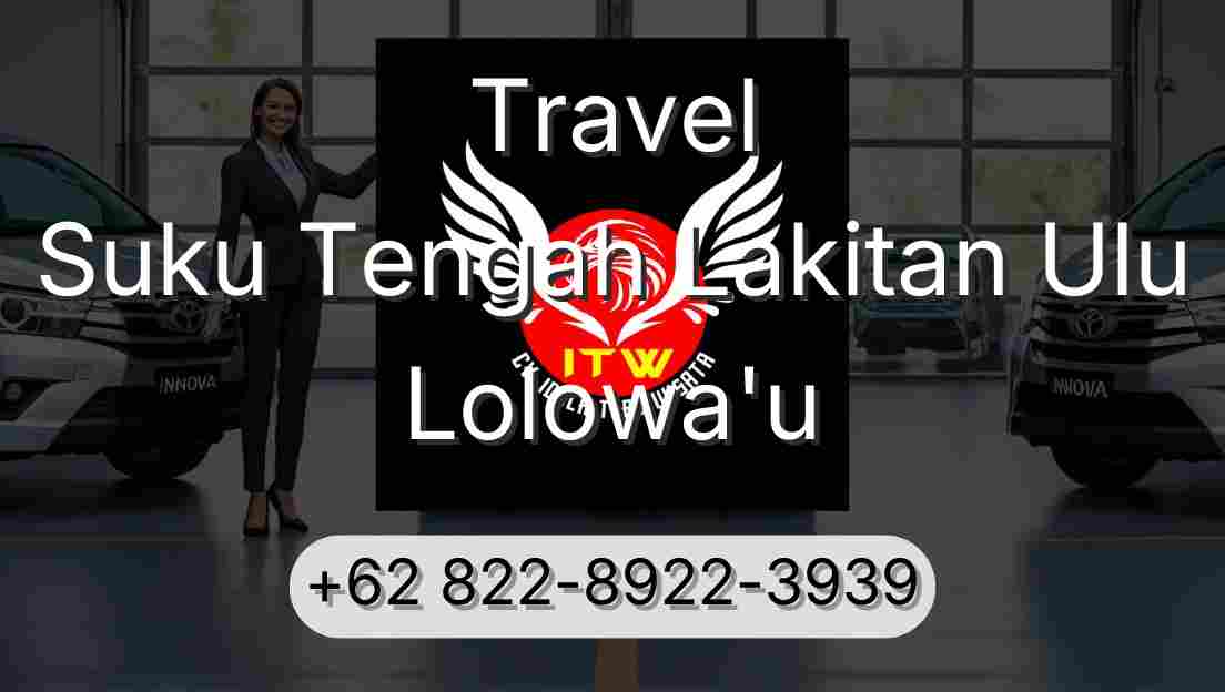 Travel Suku Tengah Lakitan Ulu Lolowa'u