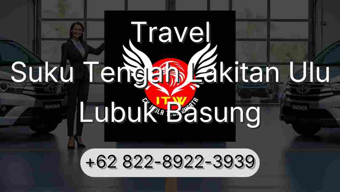 Travel Suku Tengah Lakitan Ulu Lubuk Basung