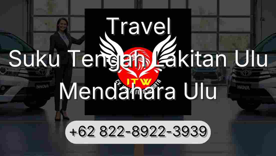 Travel Suku Tengah Lakitan Ulu Mendahara Ulu