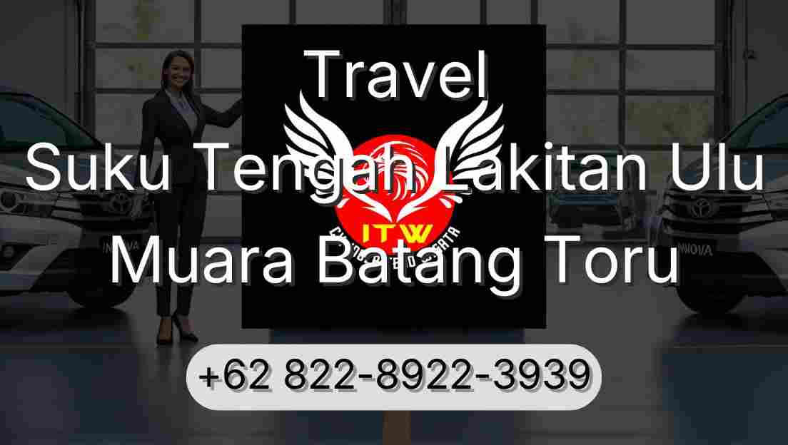 Travel Suku Tengah Lakitan Ulu Muara Batang Toru