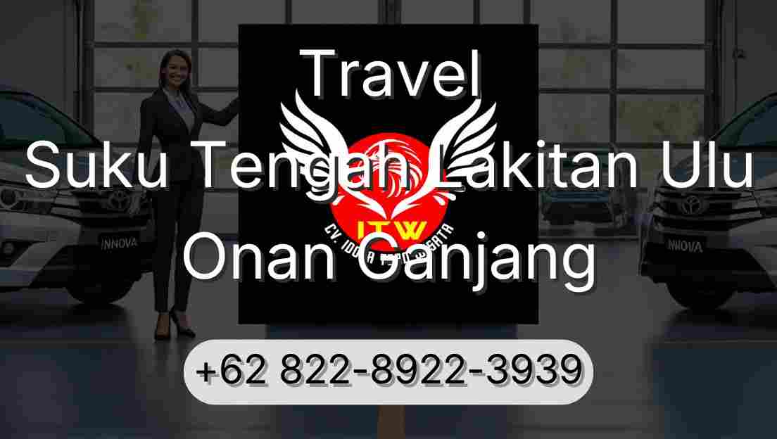 Travel Suku Tengah Lakitan Ulu Onan Ganjang
