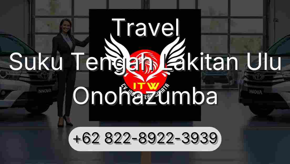 Travel Suku Tengah Lakitan Ulu Onohazumba