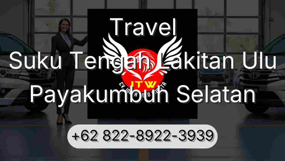 Travel Suku Tengah Lakitan Ulu Payakumbuh Selatan