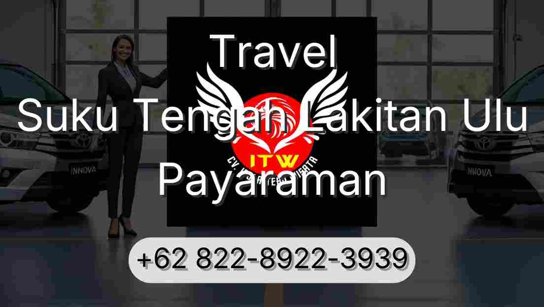 Travel Suku Tengah Lakitan Ulu Payaraman