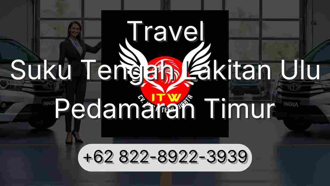Travel Suku Tengah Lakitan Ulu Pedamaran Timur