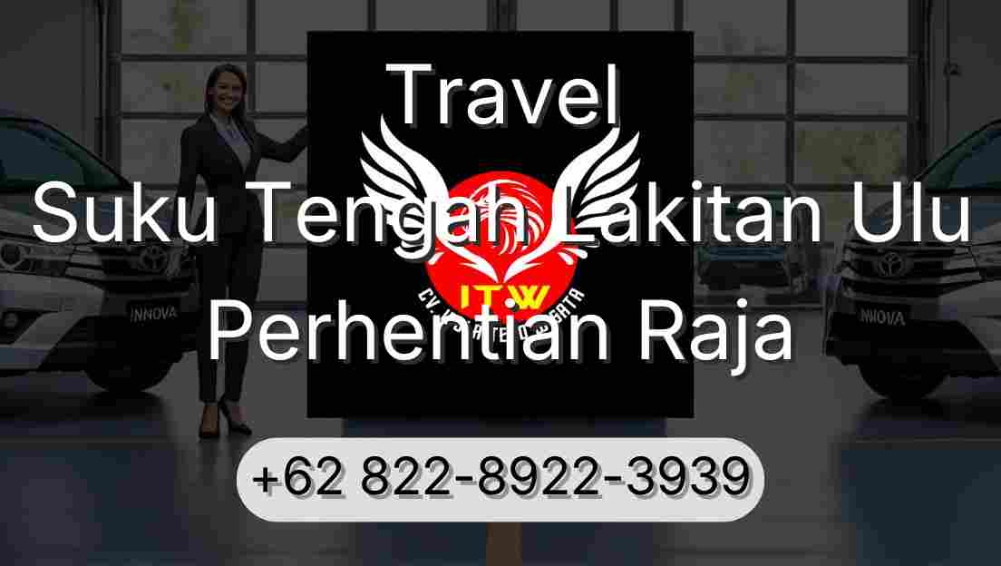 Travel Suku Tengah Lakitan Ulu Perhentian Raja