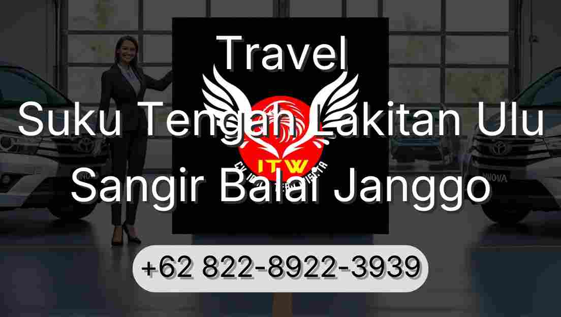 Travel Suku Tengah Lakitan Ulu Sangir Balai Janggo