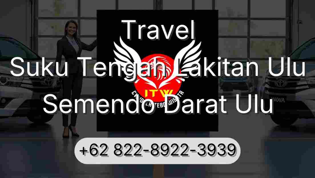 Travel Suku Tengah Lakitan Ulu Semendo Darat Ulu