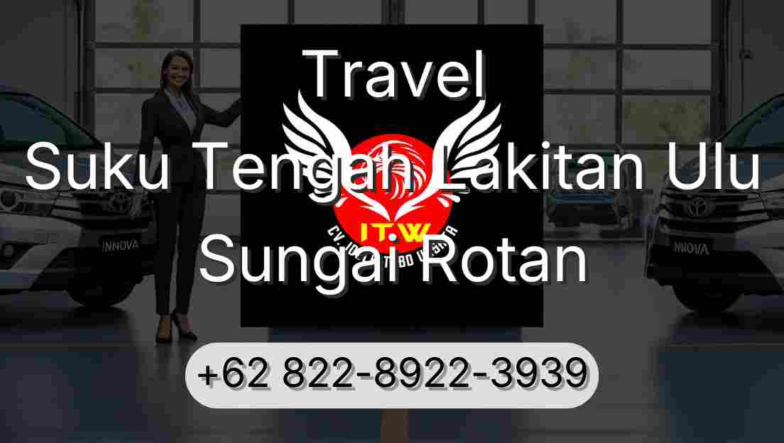 Travel Suku Tengah Lakitan Ulu Sungai Rotan