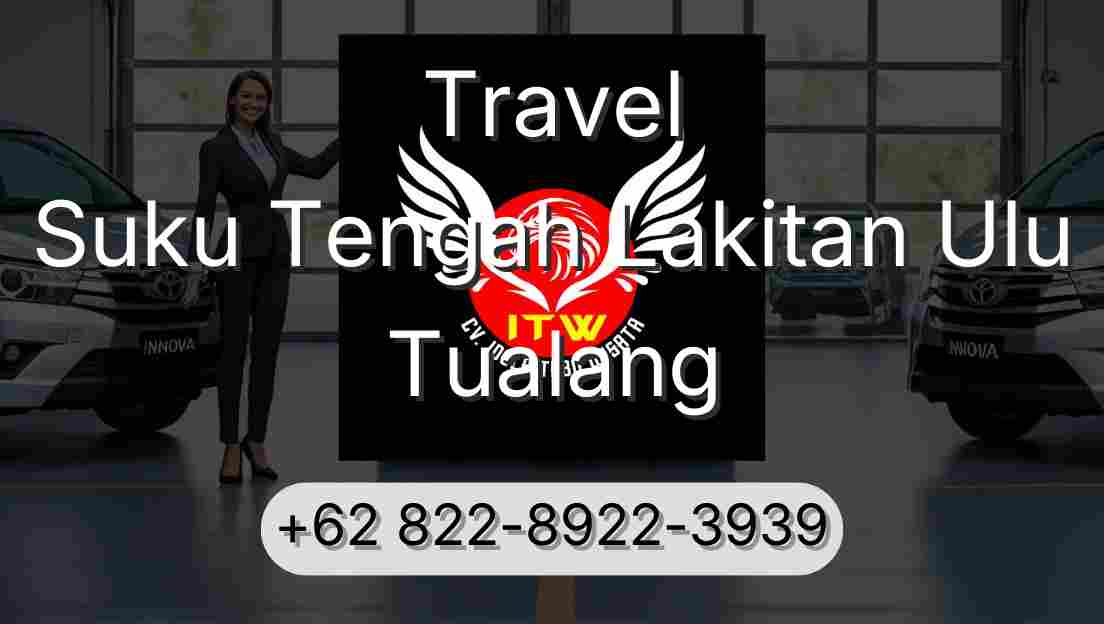 Travel Suku Tengah Lakitan Ulu Tualang