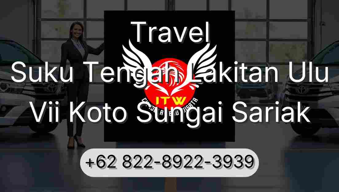 Travel Suku Tengah Lakitan Ulu Vii Koto Sungai Sariak