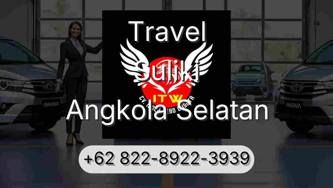 Travel Suliki Angkola Selatan