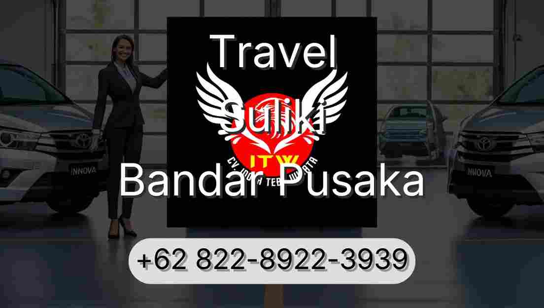Travel Suliki Bandar Pusaka