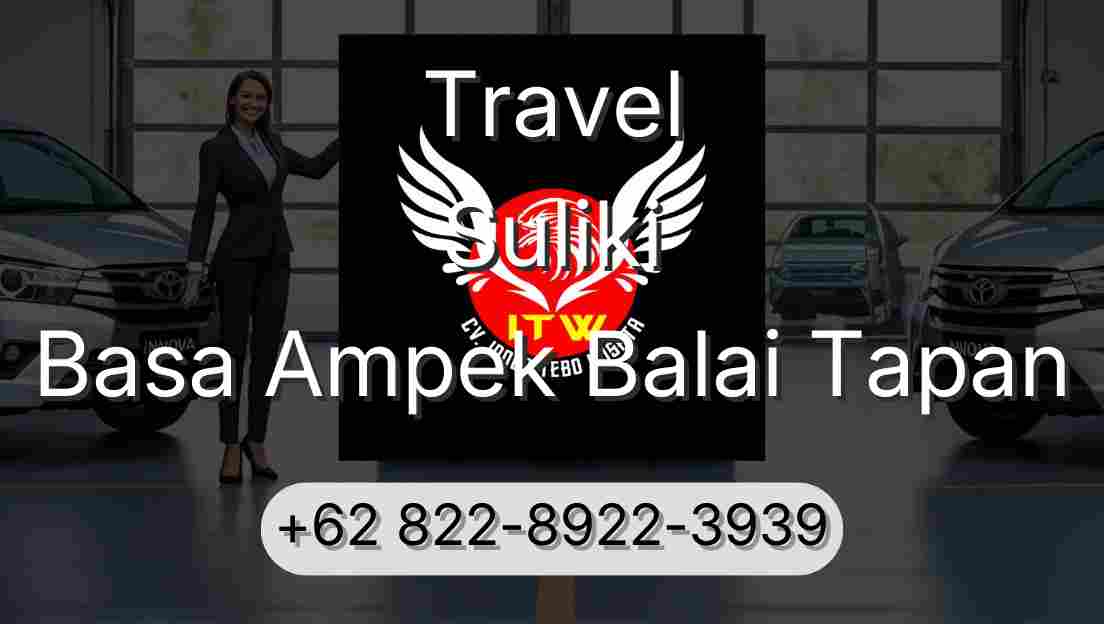 Travel Suliki Basa Ampek Balai Tapan