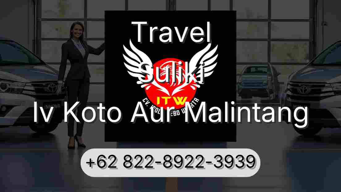 Travel Suliki Iv Koto Aur Malintang