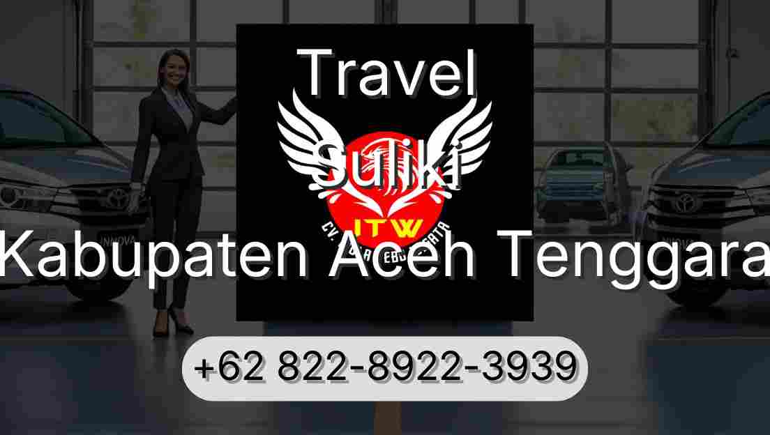 Travel Suliki Kabupaten Aceh Tenggara