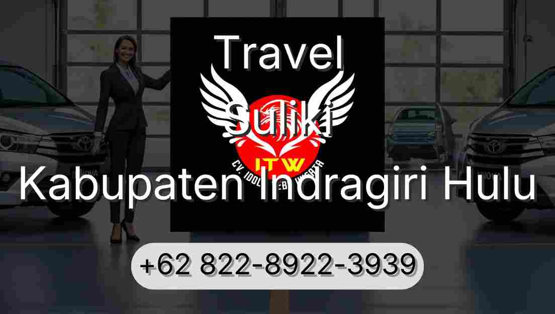 Travel Suliki Kabupaten Indragiri Hulu