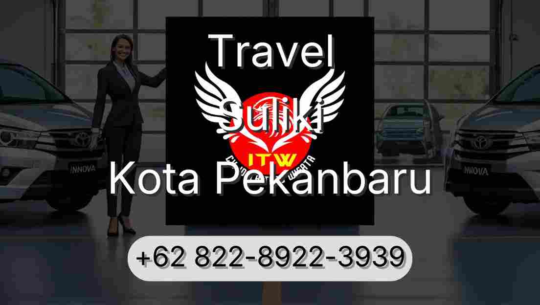 Travel Suliki Kota Pekanbaru