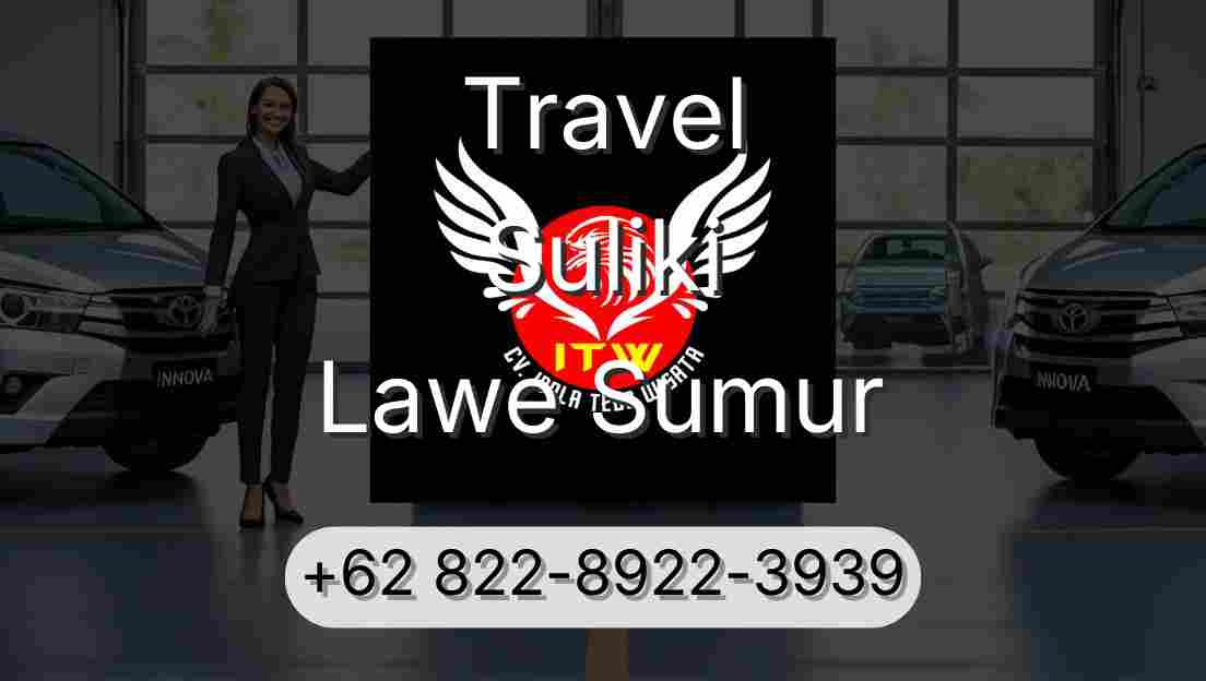 Travel Suliki Lawe Sumur