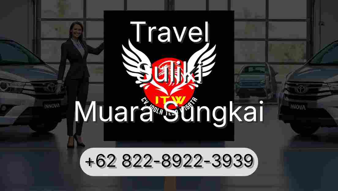 Travel Suliki Muara Sungkai