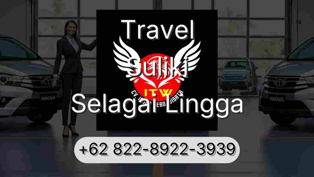 Travel Suliki Selagai Lingga