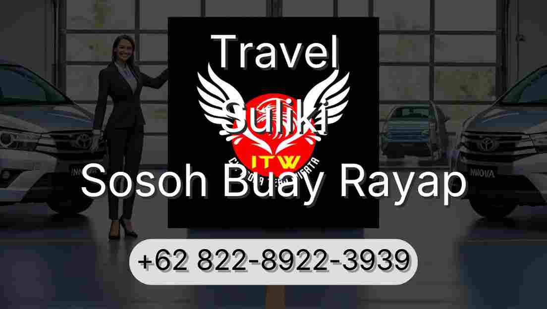 Travel Suliki Sosoh Buay Rayap