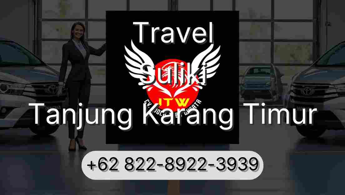 Travel Suliki Tanjung Karang Timur