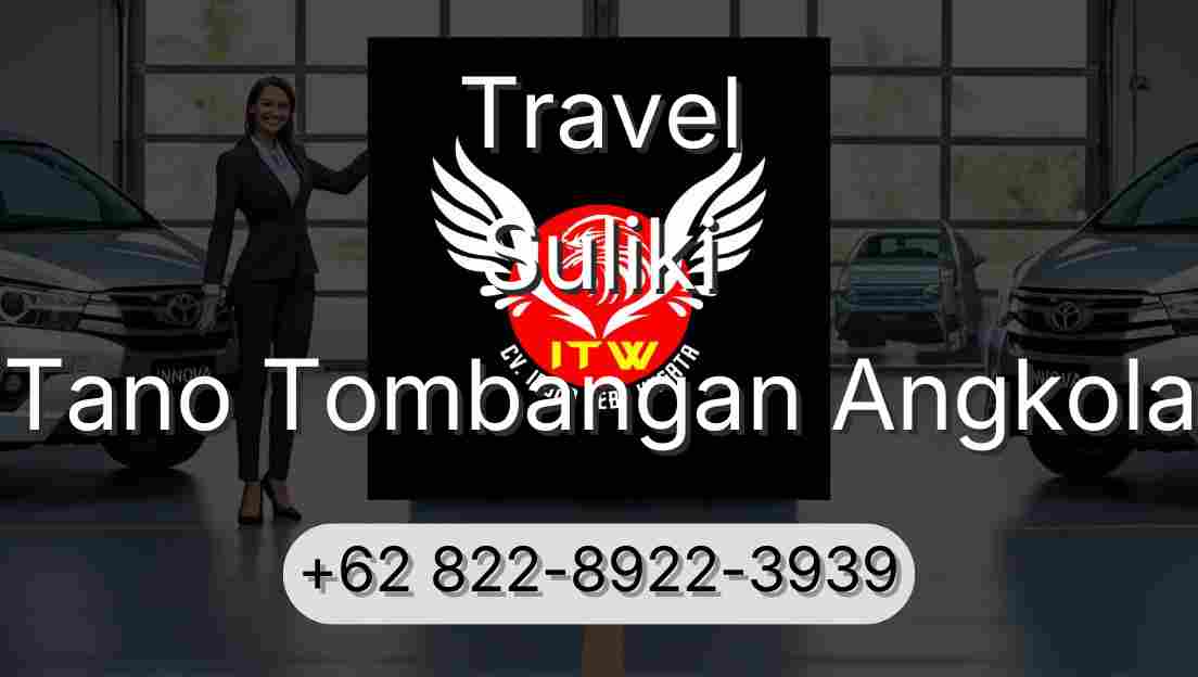 Travel Suliki Tano Tombangan Angkola