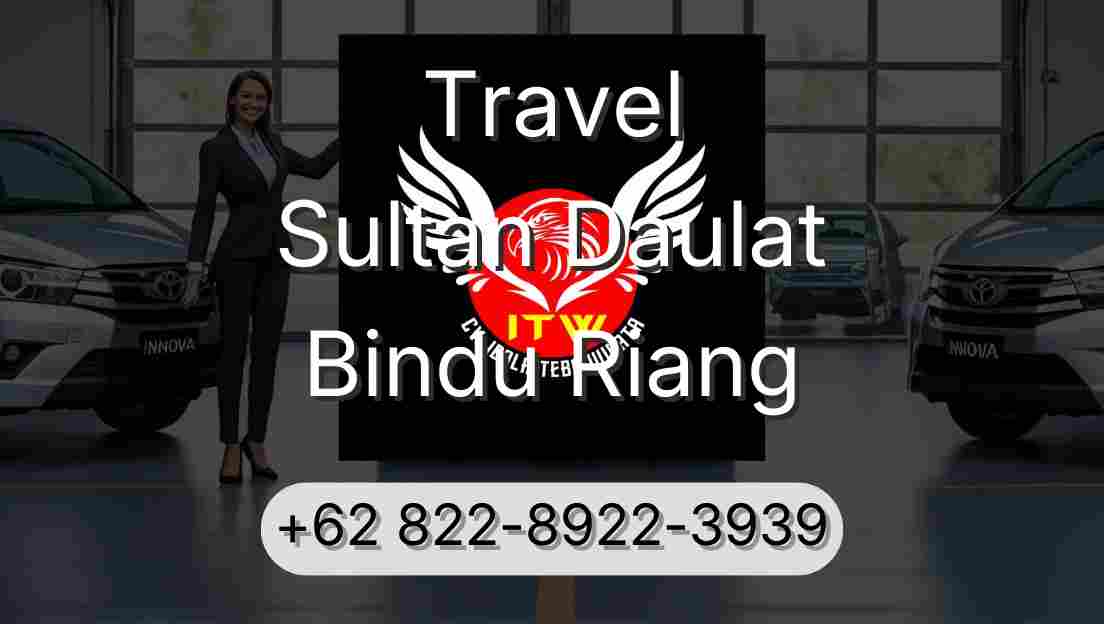 Travel Sultan Daulat Bindu Riang