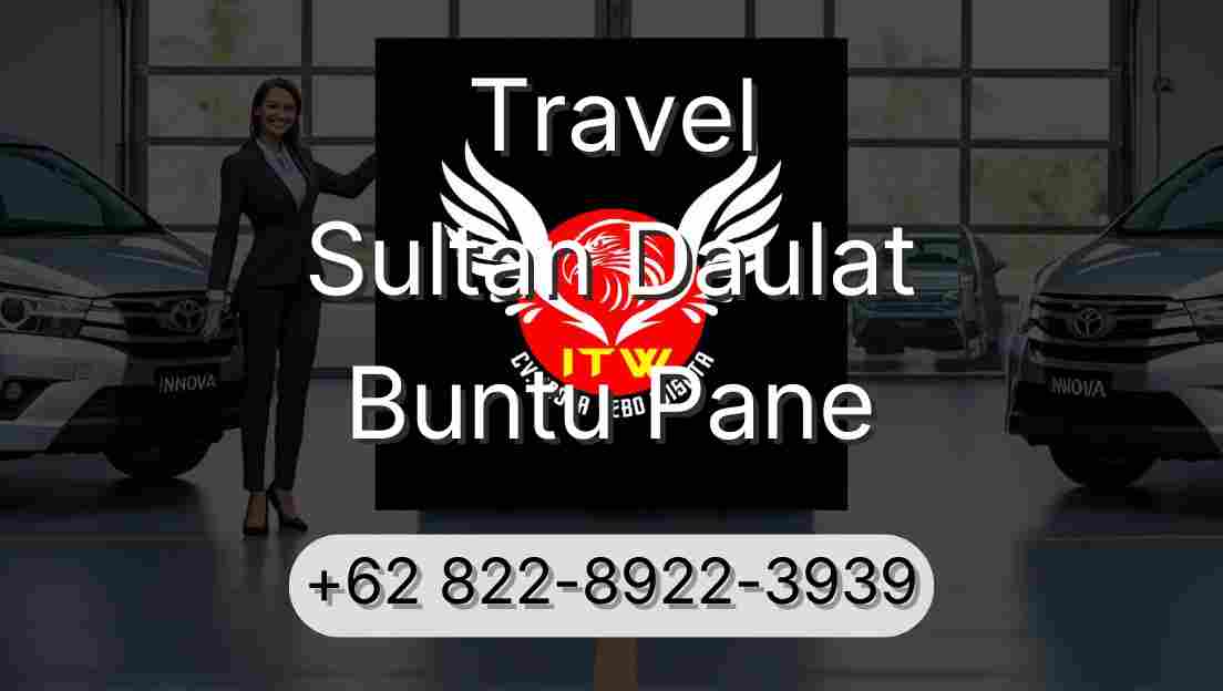 Travel Sultan Daulat Buntu Pane