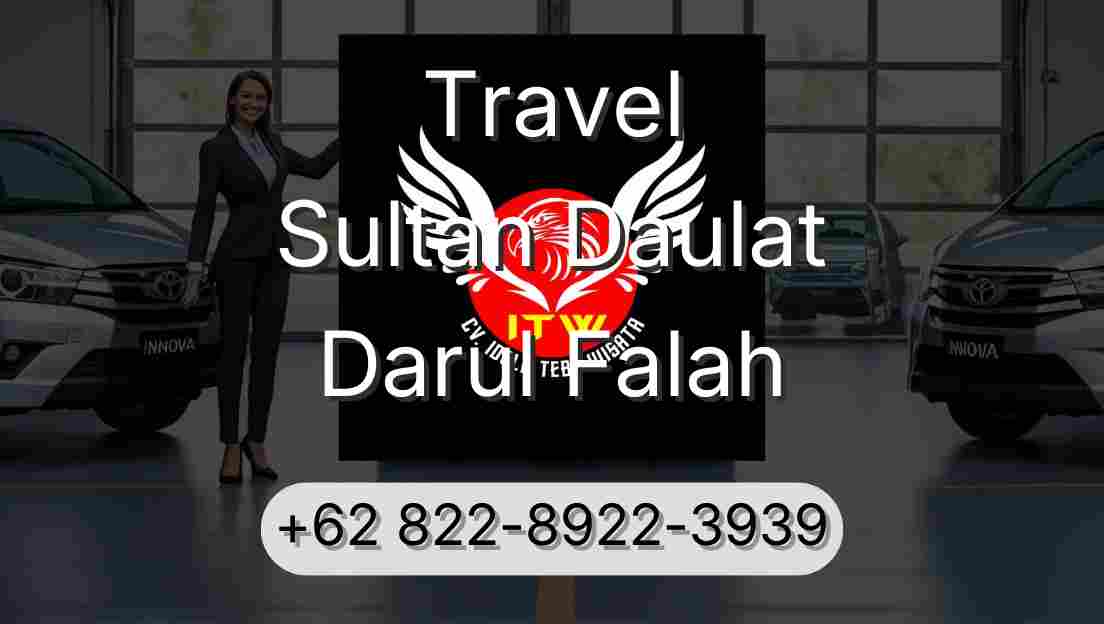 Travel Sultan Daulat Darul Falah