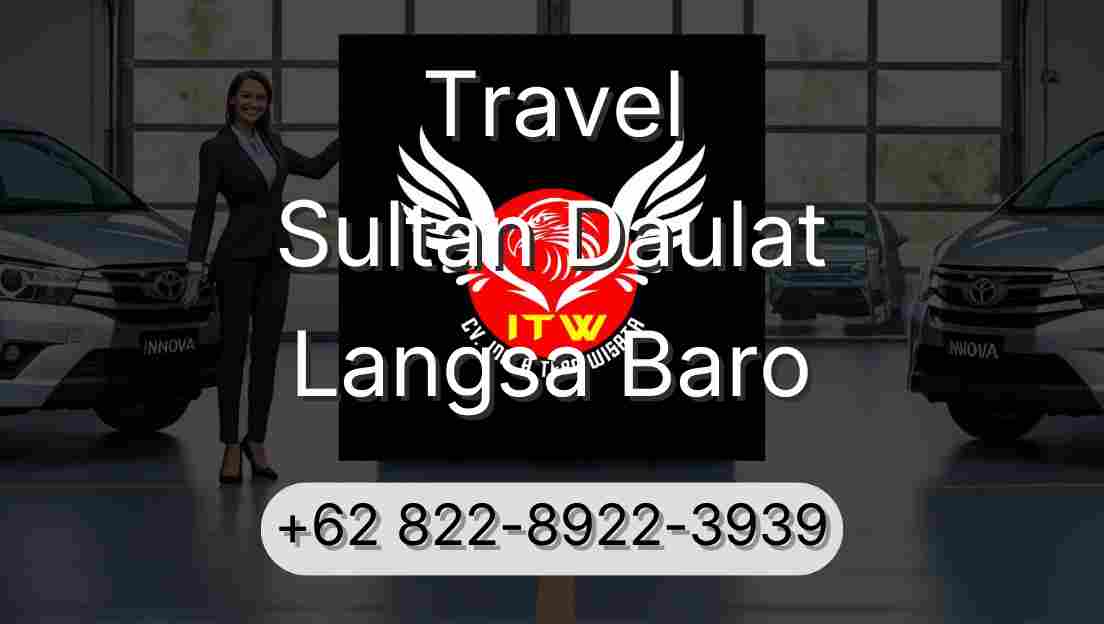 Travel Sultan Daulat Langsa Baro