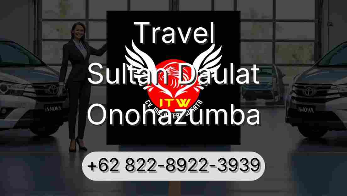 Travel Sultan Daulat Onohazumba