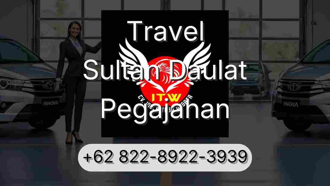 Travel Sultan Daulat Pegajahan