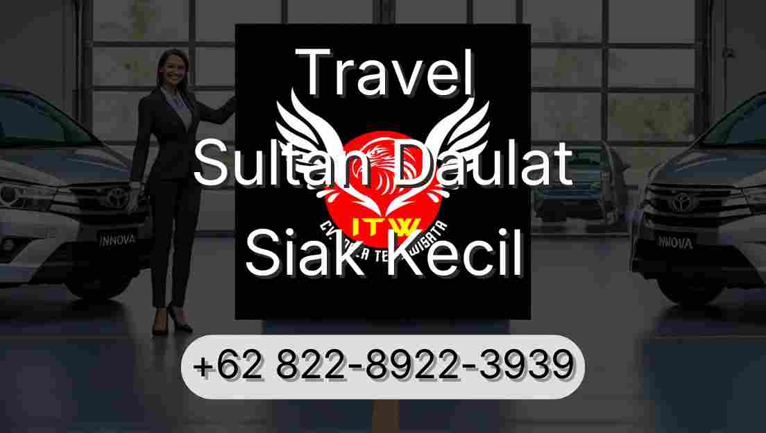 Travel Sultan Daulat Siak Kecil