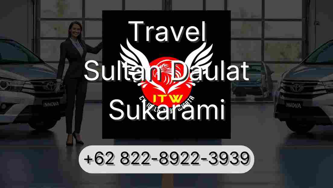 Travel Sultan Daulat Sukarami