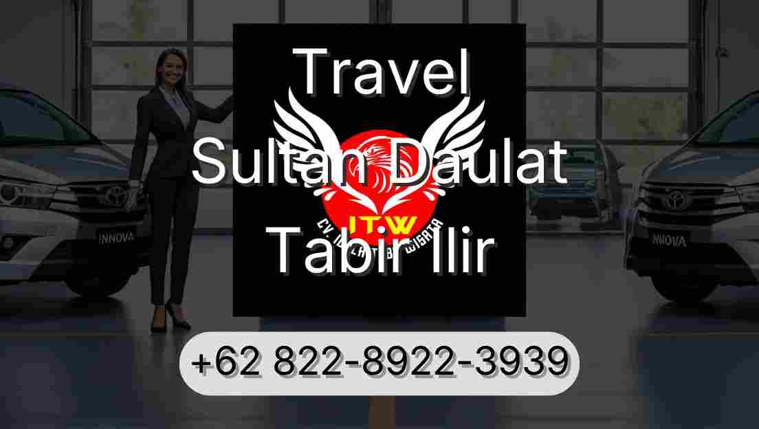 Travel Sultan Daulat Tabir Ilir