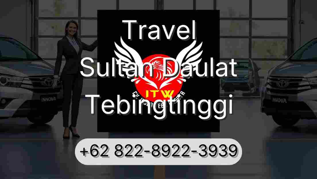 Travel Sultan Daulat Tebingtinggi