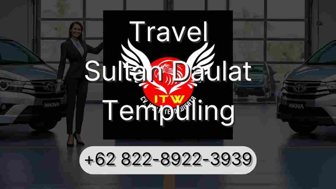 Travel Sultan Daulat Tempuling